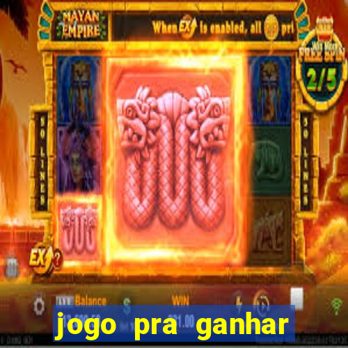 jogo pra ganhar dinheiro sem depositar